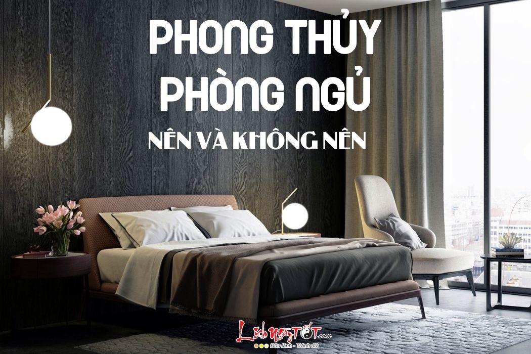Những điều cần biết về phong thủy phòng ngủ